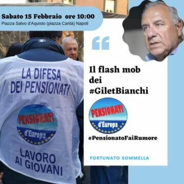 #Pensionatofairumore: a Napoli sabato 15 febbraio flash mob dei “Gilet Bianchi”