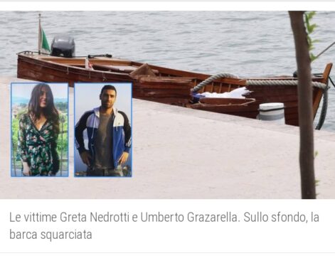 Gita in barca si trasforma in tragedia : Greta e Umberto speronati e uccisi da un motoscafo . Indagati due turisti tedeschi.