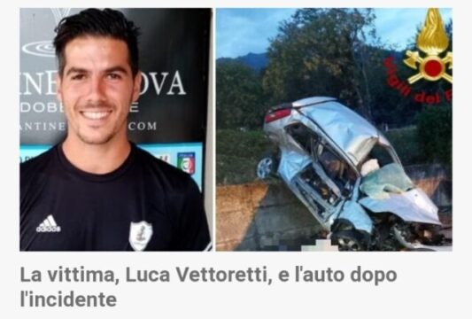 Lutto nel mondo del calcio : Finisce fuori strada con l’auto muore a 29 anni il calciatore Luca Vettoretti