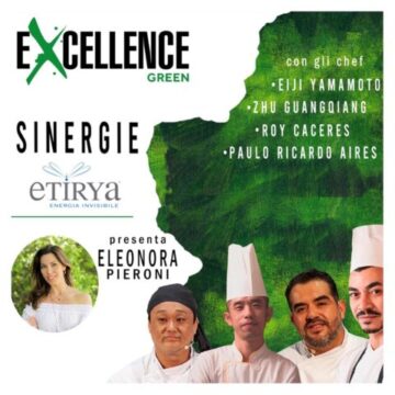 Excellence Green   evento mondiale di chef e Masterchef condotto dall’attrice e conduttrice internazionale Eleonora Pieroni