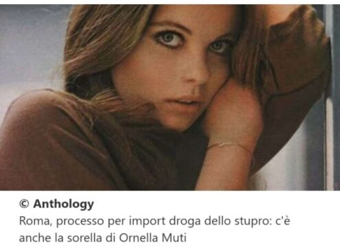 Processo per import droga dello stupro: c’è anche la sorella di Ornella Muti