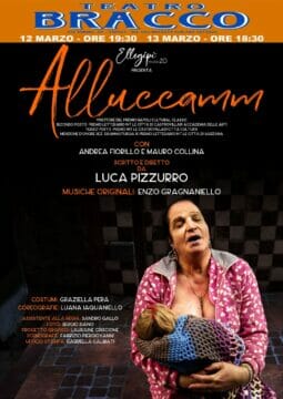 Al teatro Bracco lo spettacolo “Alluccamm” di Pizzurro con le musiche di Gragnaniello
