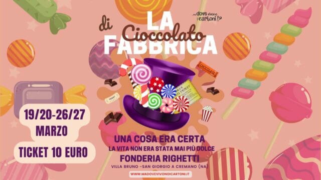 A San Giorgio a Cremano in arrivo un ‘onda di cioccolato con Willy Wonka e i suoi amici