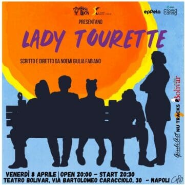 Al Teatro Bolivar arriva Lady Tourette