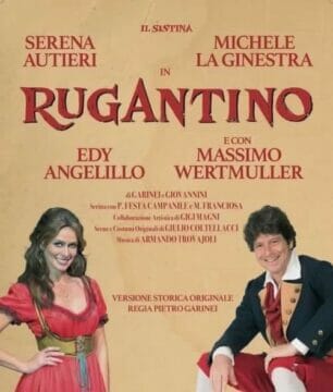 Al Teatro Augusteo va in scena il Rugantino targato Serena Autieri e Michele La Ginestra