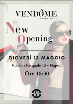 New opening a Napoli – Vendome Luxury Bags apre un monomarca