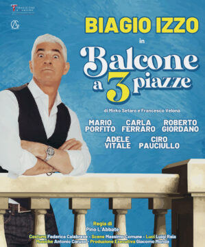 L’One Show Man Biagio Izzo va di scena al Teatro Augusteo con “Balcone a 3 piazze”