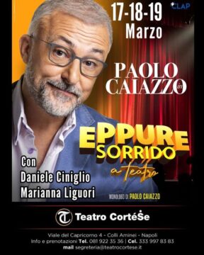 Al Teatro CorteSe dei Colli Aminei arriva Paolo Caiazzo con “Eppure Sorrido…a teatro”