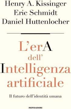 Il libro sulla rivoluzione tecnologica: “L’era dell’intelligenza artificiale. Il futuro dell’identità umana”