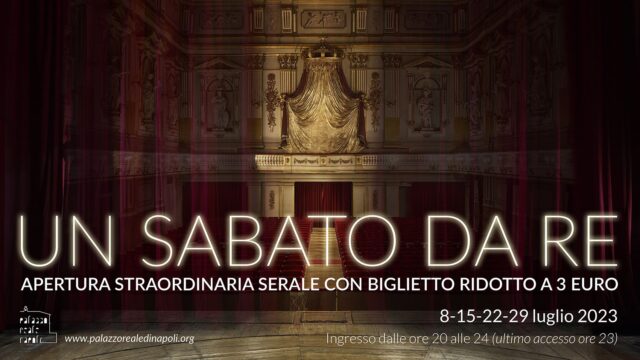 Al Palazzo Reale di Napoli arriva l’importante iniziativa “Un sabato da Re”
