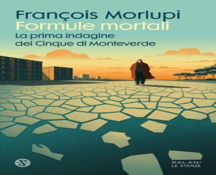 Un nuovo capolavoro letterario per Francois Morlupi: “La prima indagine dei Cinque di Monteverde”