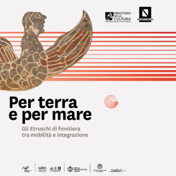 Inaugurazione della mostra “Per terra e per mare. Gli Etruschi di frontiera tra mobilità e integrazione”