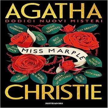 Ritorna Miss Marple con 12 nuovi gialli: “Agatha Christie. Miss Marple. Dodici nuovi misteri”