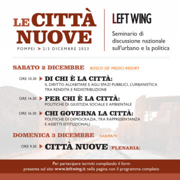 “Le Città nuove”: a Pompei la due giorni di Left Wing su urbanistica e politica