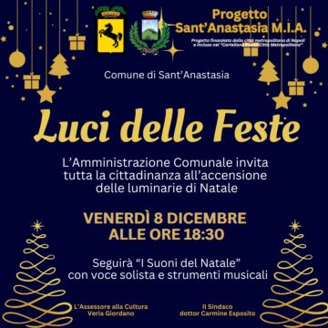 Sant’Anastasia| Accensione luci natalizie e christmas experience “Luce delle Feste”