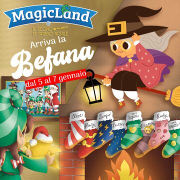 La Befana arriva a MagicLand per Magic Christmas