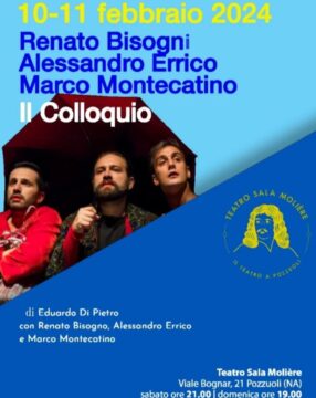 AL TEATRO SALA MOLIḔRE DI POZZUOLI ANDRÀ IN SCENA “IL COLLOQUIO”