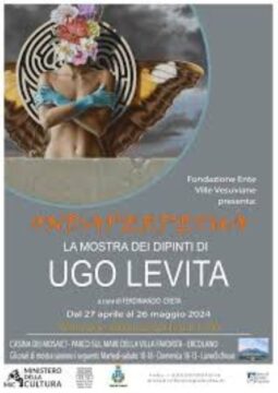 Fondazione Ente Ville Vesuviane promuove mostra personale “Ondaperpetua” del pittore Ugo Levita