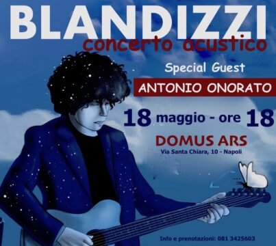 Al via dalla DOMUS ARS di Napoli il tour di BLANDIZZI, special guest ONORATO