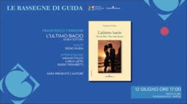 “L’ultimo bacio”  raccolta poetica dell’ing. Francesco Terrone presso Spazio Guida Editore