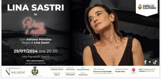 VOCE ‘E NOTTE CON LINA SASTRI A VILLA PIGNATELLI PER IL PRIMO EVENTO DELLA FONDAZIONE ANIELLO CALIFANO