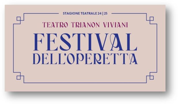 AL TRIANON VIVIANI IL VIA AL FESTIVAL DELL’OPERETTA