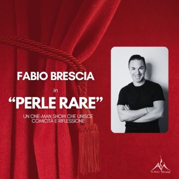 Grande entusiasmo per lo spettacolo “Perle Rare” di Fabio Brescia al Teatro” In Arte Vesuvio”