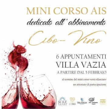 Villa Vazia apre le porte a un esclusivo corso di abbinamento Cibo e Vino in collaborazione con Ais Campania