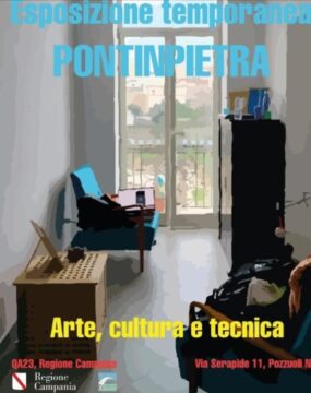 Da oggi a domenica 2 marzo a Pozzuoli si terrà la mostra “Arte, Cultura e Tecnica – Pontinpietra Esposizione Temporanea”