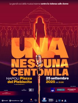 UNA NESSUNA CENTOMILA: domani in Piazza del Plebiscito a NAPOLI e prossimamente in prima serata su Canale 5 l’evento simbolo contro la violenza sulle donne con FIORELLA MANNOIA, tanti ospiti e la partecipazione speciale di AMADEUS