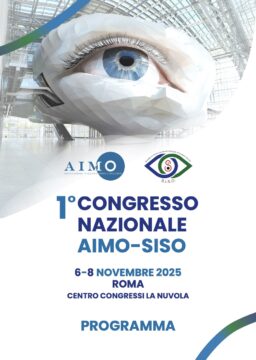 Primo Congresso Nazionale AIMO–SISO  Glaucoma, un milione gli italiani colpiti. Diagnosi precoce e formazione   continua per preservare vista e qualità di vita