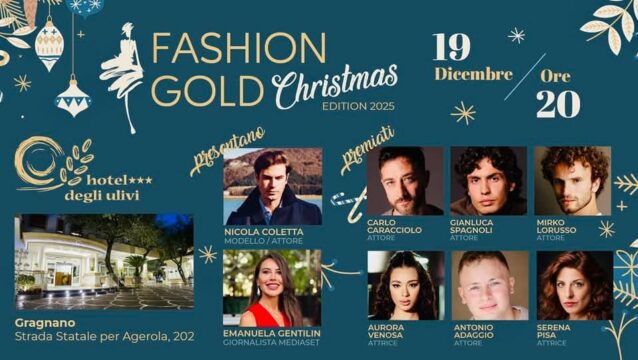 FASHION GOLD CHRISTMAS ALL’HOTEL DEGLI ULIVI DI GRAGNANO OSPITA L’EVENTO IL 19 DICEMBRE 2025