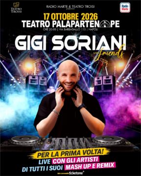 NAPOLI, A OTTOBRE “GIGI SORIANI AND FRIENDS” PRODOTTO DA RADIO MARTE: IL CONCERTO DI MUSICA DANCE
