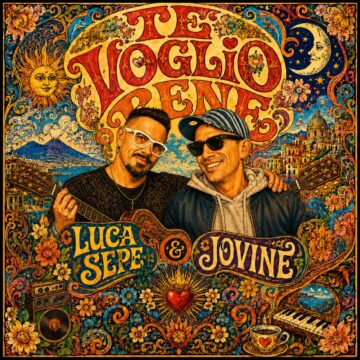 LUCA SEPE & JOVINE lanciano “Te voglio bene”