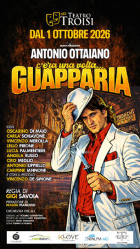 C’ERA UNA VOLTA…. GUAPPARIA: AL TEATEO TROISI ANTONIO OTTAIANO RIPORTA IN SCENA LA SCENEGGIATA